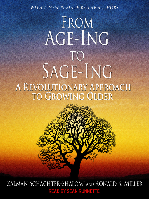 Title details for From Age-Ing to Sage-Ing by Zalman Schachter-Shalomi - Available